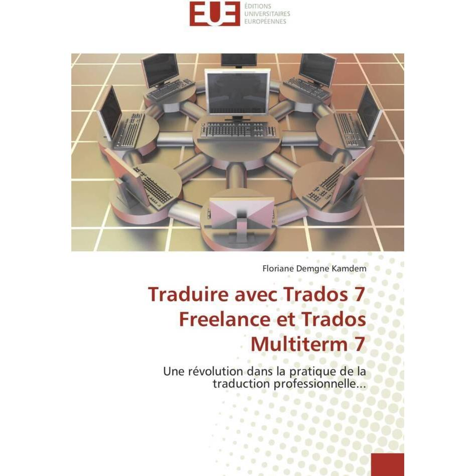 Traduire avec Trados 7 Freelance et Trados Multiterm 7, Schulbücher