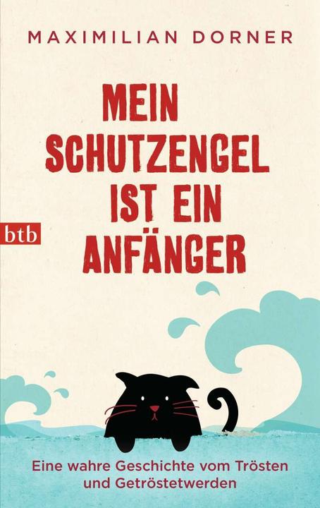 Produktbild Mein Schutzengel ist ein Anfänger (Deutsch, Maximilian Dorner, 2014)