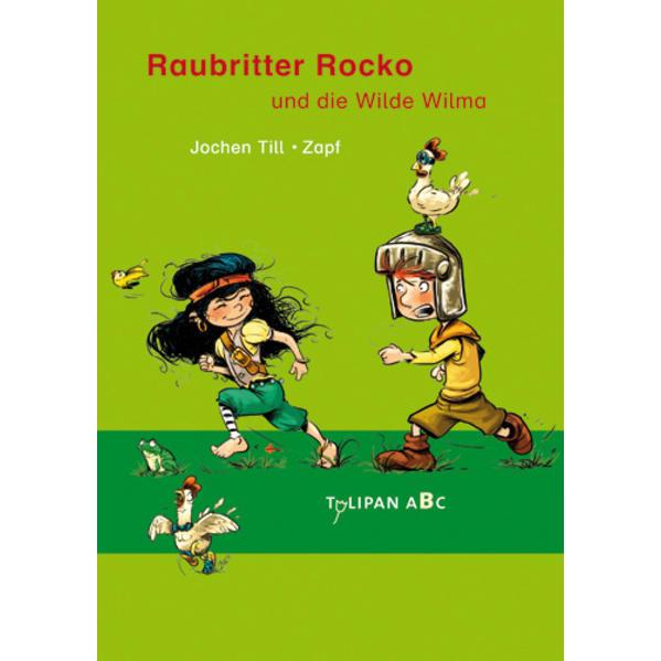 Raubritter Rocko und die Wilde Wilma, Kinderbücher von Jochen Till