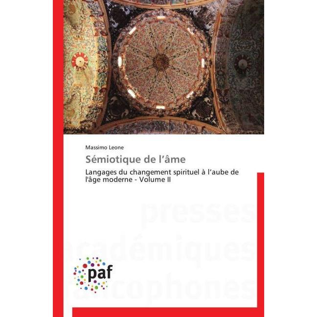 Sémiotique de l âme, Sachbücher von Massimo Leone