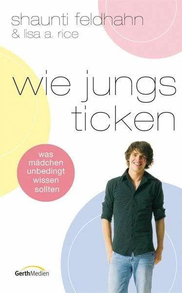 Produktbild Wie Jungs ticken (Deutsch, Shaunti Feldhahn, 2015)