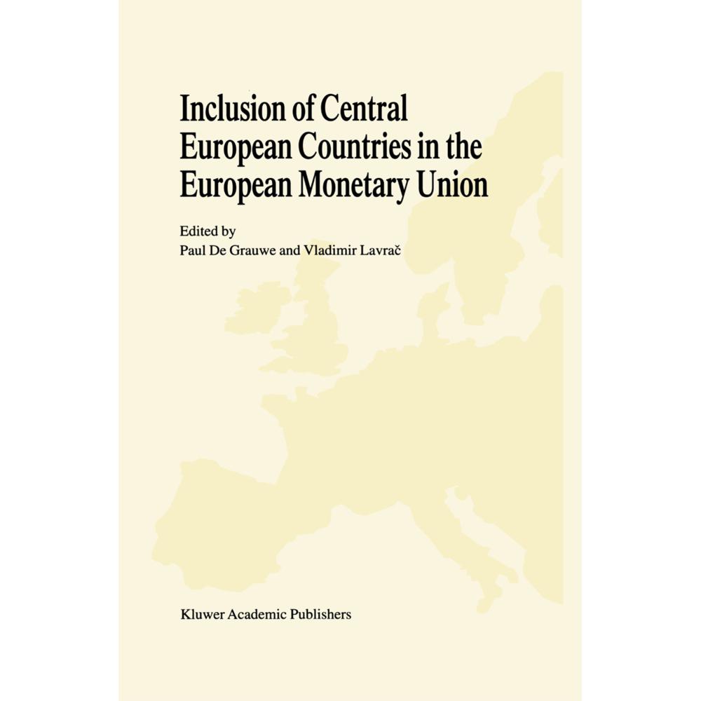 Inclusion of Central European Countries in the European Monetary Union, Fachbücher von Vladimir Lavrac, Paul C. de Grauw...