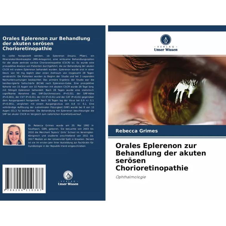 Thumbnail - Orales Eplerenon zur Behandlung der akuten serösen Chorioretinopathie, Fachbücher von Rebecca Grimes