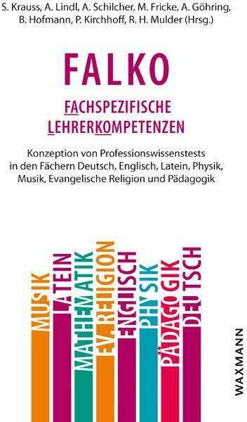 Produktbild Falko: Fachspezifische Lehrerkompetenzen (Deutsch, Anita Schilcher, Anja Göhring, Bernhard Hofmann, Michael Fricke, Petra Kirchhoff, Regina H. Mulder, Stefan Krauss, Stefan Lindl Krauss, 2017)