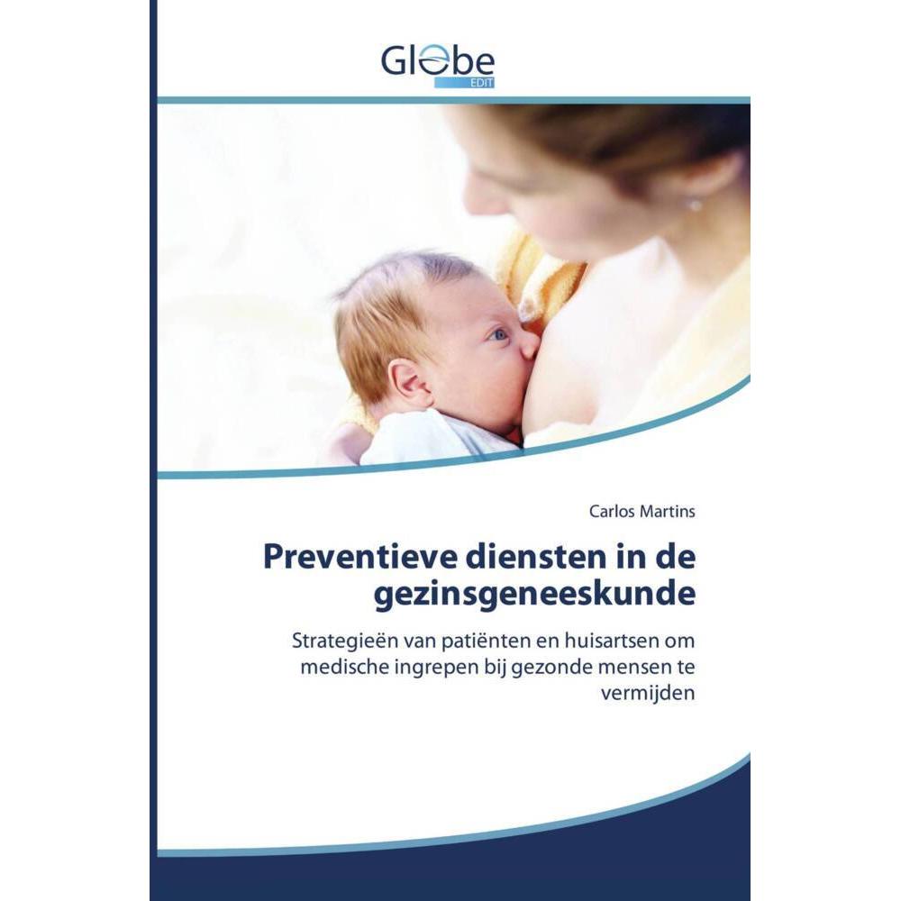 Preventieve diensten in de gezinsgeneeskunde, Fachbücher von Carlos Martins