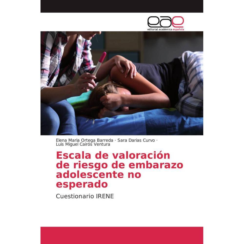 Escala de valoración de riesgo de embarazo adolescente no esperado, Fachbücher von Sara Darias Curvo, Elena Maria Ortega...