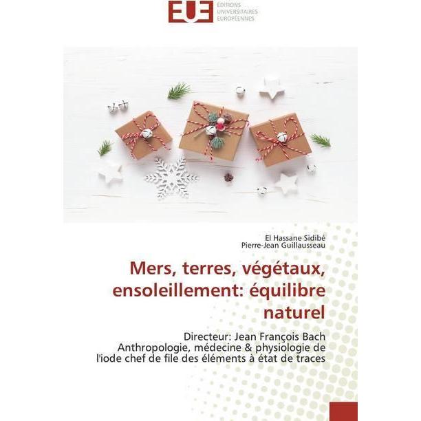 Mers, terres, végétaux, ensoleillement: équilibre naturel, Fachbücher von El Hassane Sidibé, Pierre-Jean Guillausseau