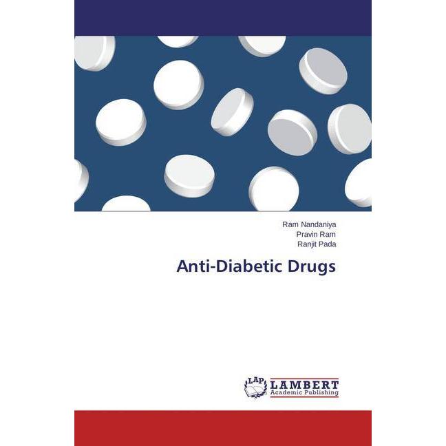 Anti-Diabetic Drugs, Fachbücher von Pravin Ram, Ranjit Pada, Ram Nandaniya