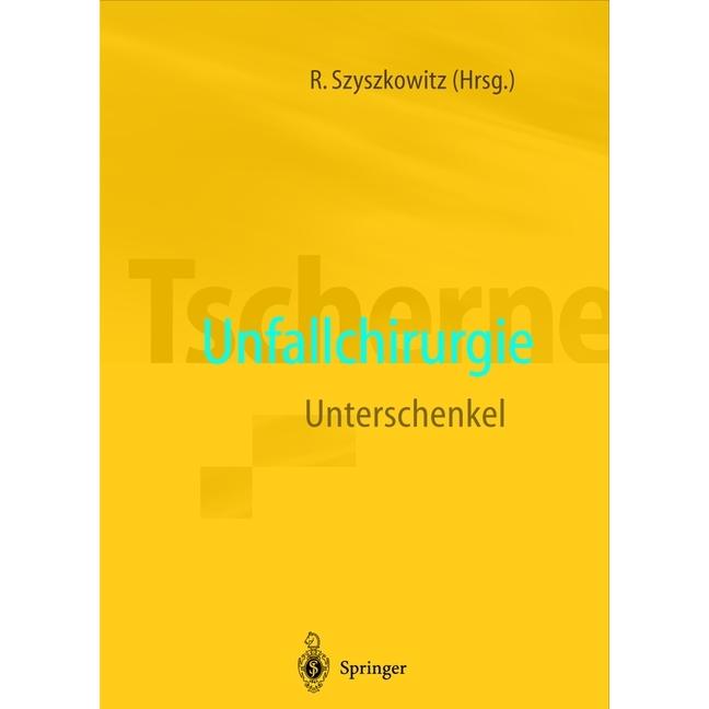 Tscherne Unfallchirurgie, Fachbücher