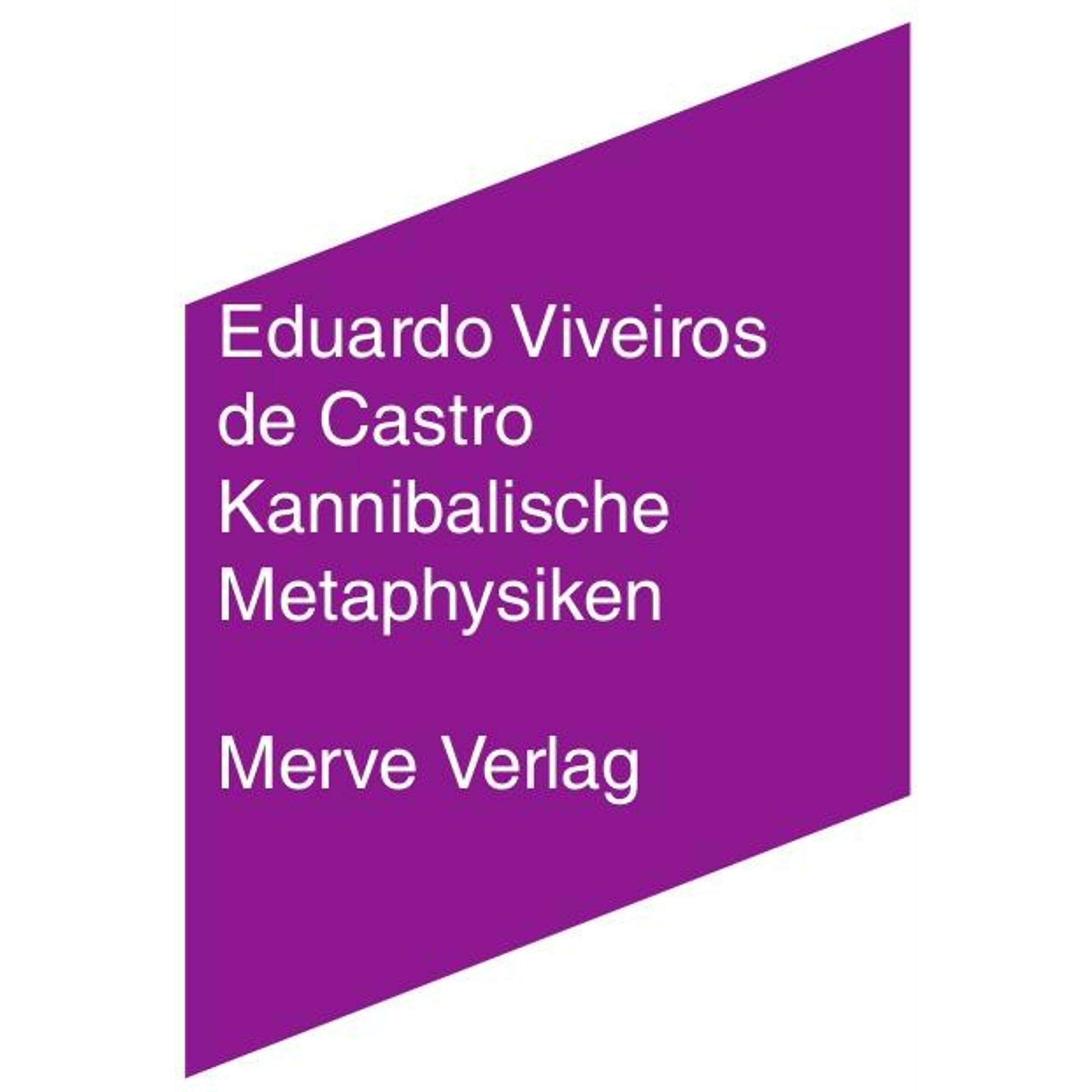 Kannibalische Metaphysiken, Fachbücher von Eduardo Viveiros de Castro