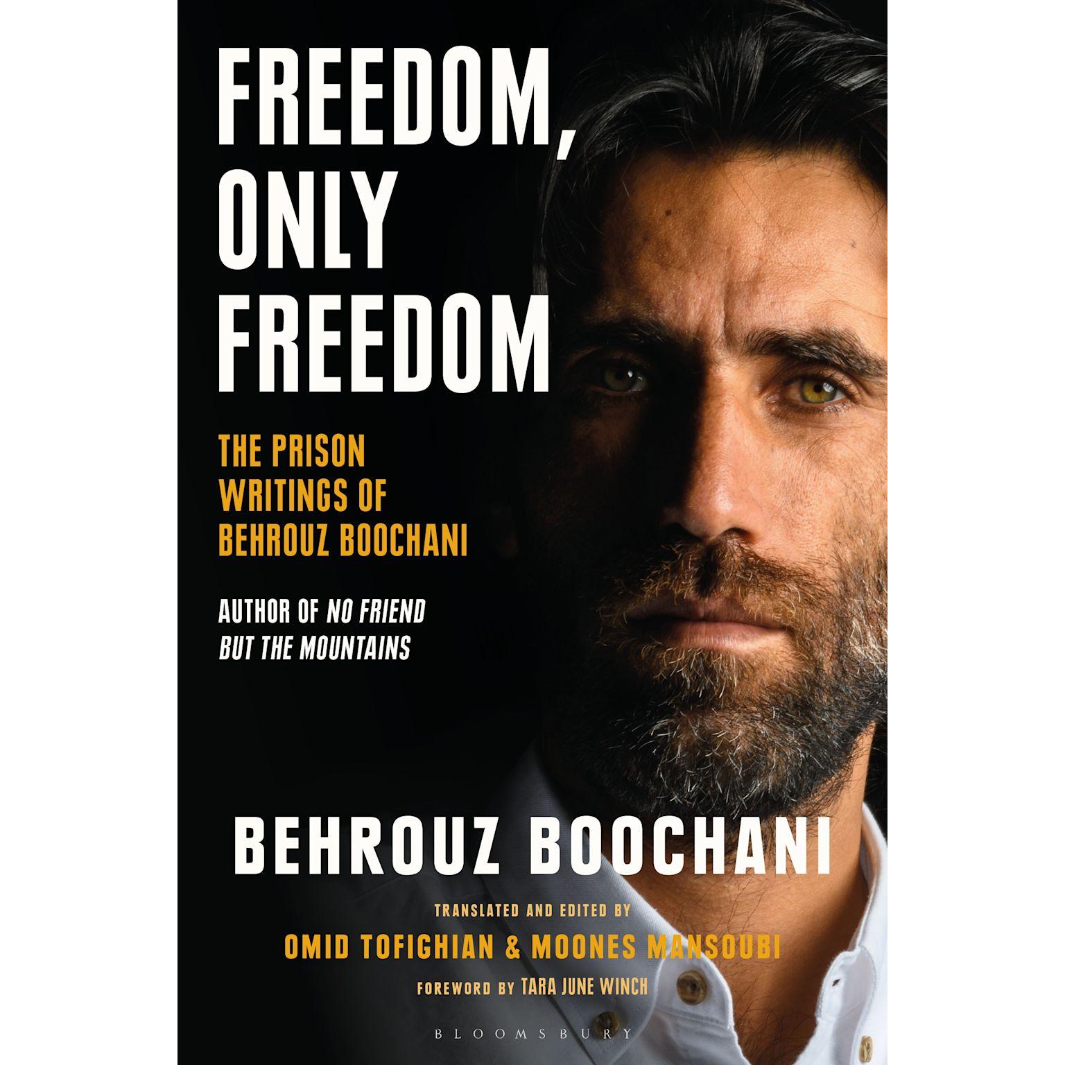 Freedom, Only Freedom, Fachbücher von Behrouz Boochani, Omid Tofighian, Moones Mansoubi