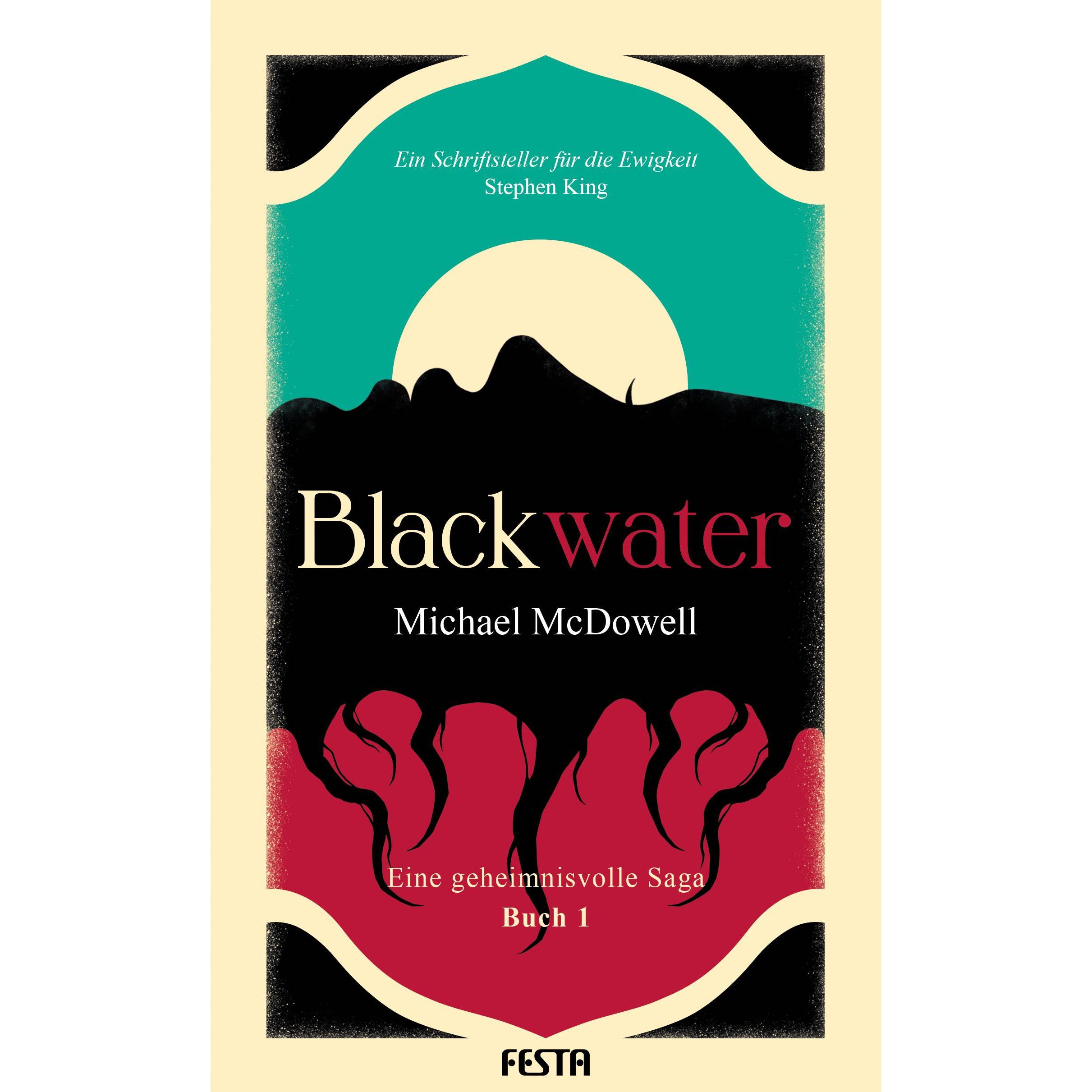 BLACKWATER - Eine geheimnisvolle Saga - Buch 1, Belletristik von Michael Mcdowell