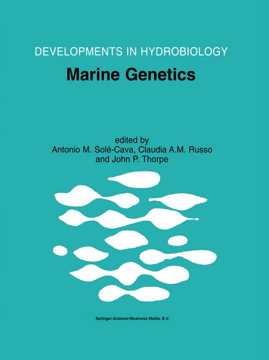 Marine Genetics (Antonio M. Solé-Cava, Claudia A.M. Russo, John P. Thorpe, 2011)