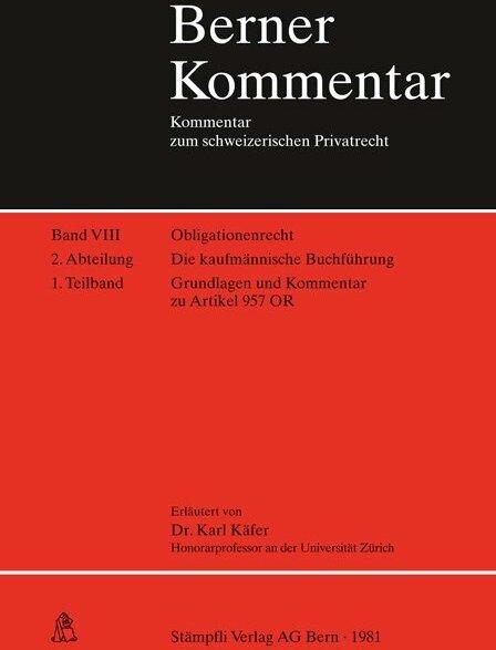 Produktbild Berner Kommentar. Kommentar zum schweizerischen Privatrecht / Die kaufmännische Buchführung (Deutsch, Karl Käfer, 1981)
