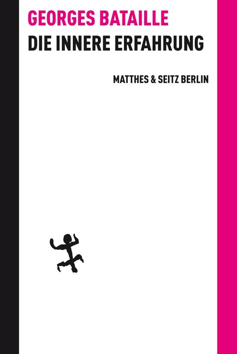 Produktbild Die innere Erfahrung (Deutsch, Georges Bataille, Gerd Bergfleth, Maurice Blanchot, 2017)