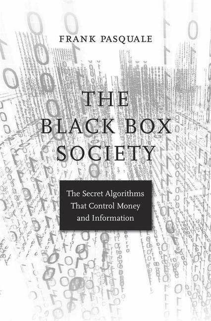The Black Box Society (English, Frank Pasquale, 2016)