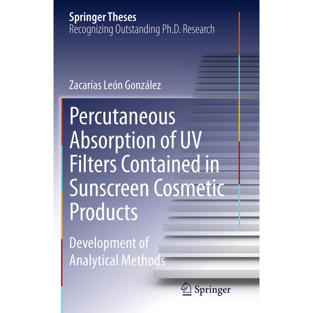 Percutaneous Absorption of UV Filters Contained in Sunscreen Cosmetic Products, Fachbücher von Zacarías León González