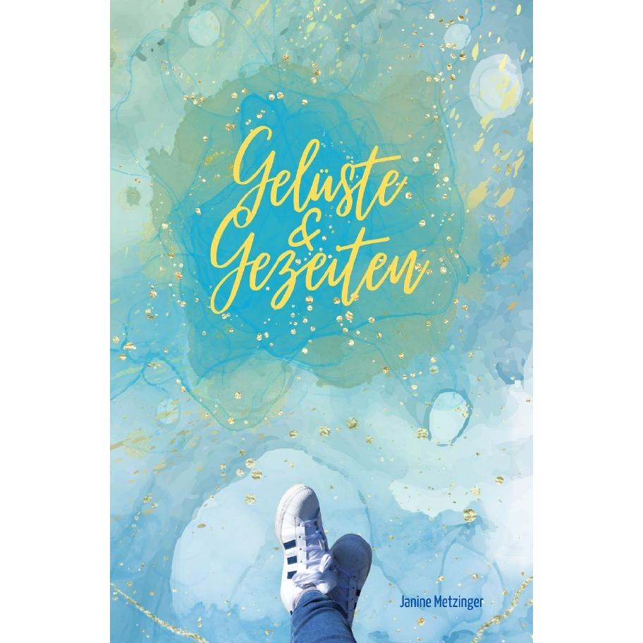 Gelüste & Gezeiten, Belletristik von Janine Metzinger