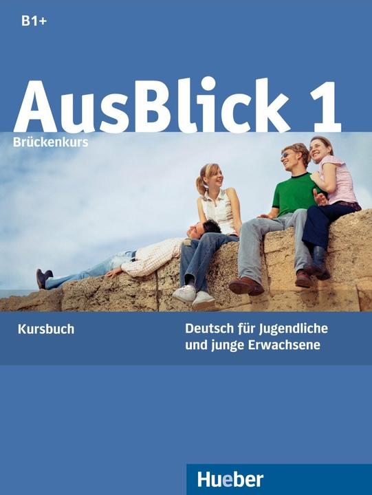 Produktbild AusBlick 1. Brückenkurs. Kursbuch (Deutsch, Sylvia Janke-Papanikolaou, 2018)