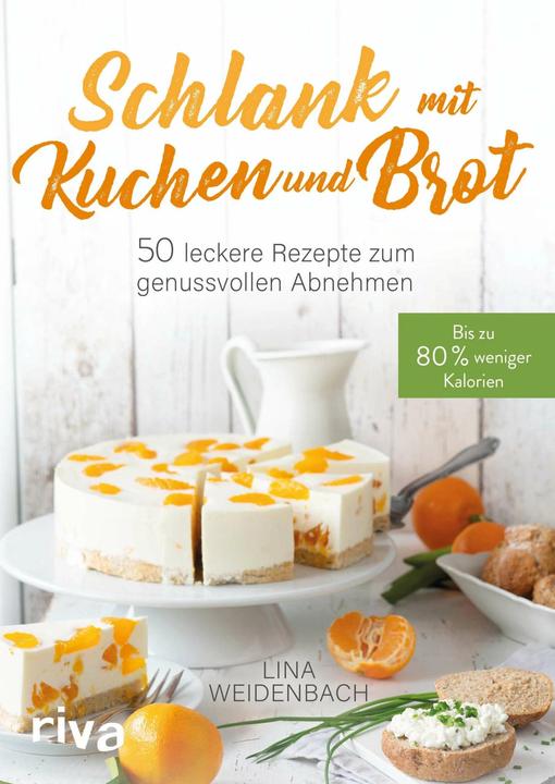 Actual product image Schlank mit Kuchen und Brot (German, Lina Weidenbach, 2019)
