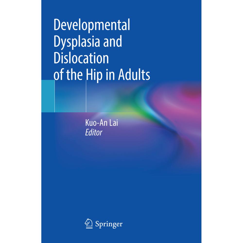Developmental Dysplasia and Dislocation of the Hip in Adults, Fachbücher