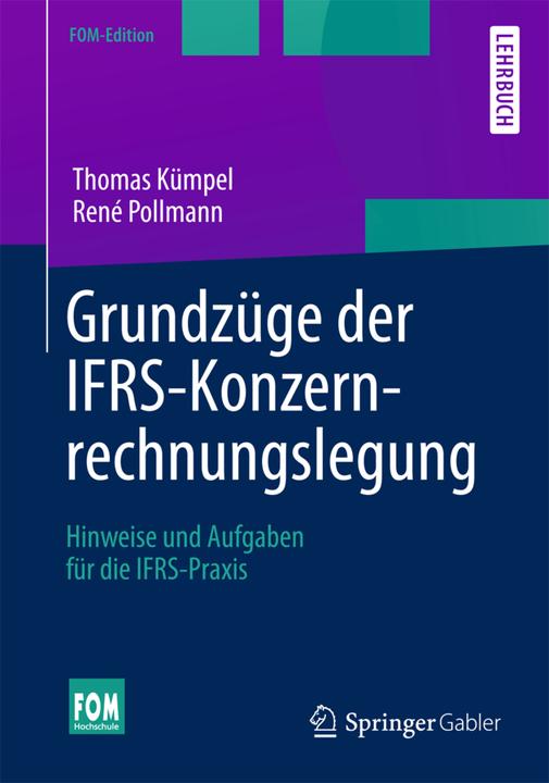 Produktbild Grundzüge der IFRS-Konzernrechnungslegung (Deutsch, René Pollmann, Thomas Kümpel, 2014)