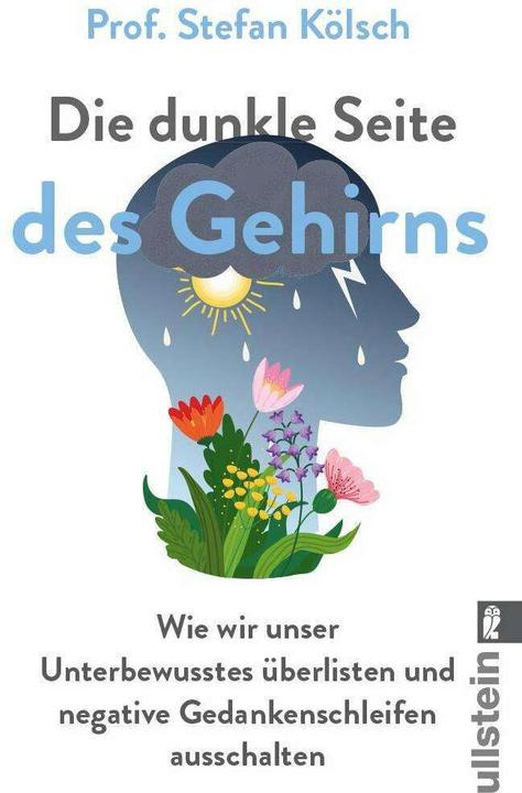 Die dunkle Seite des Gehirns (Deutsch, Stefan Kölsch, 2024)