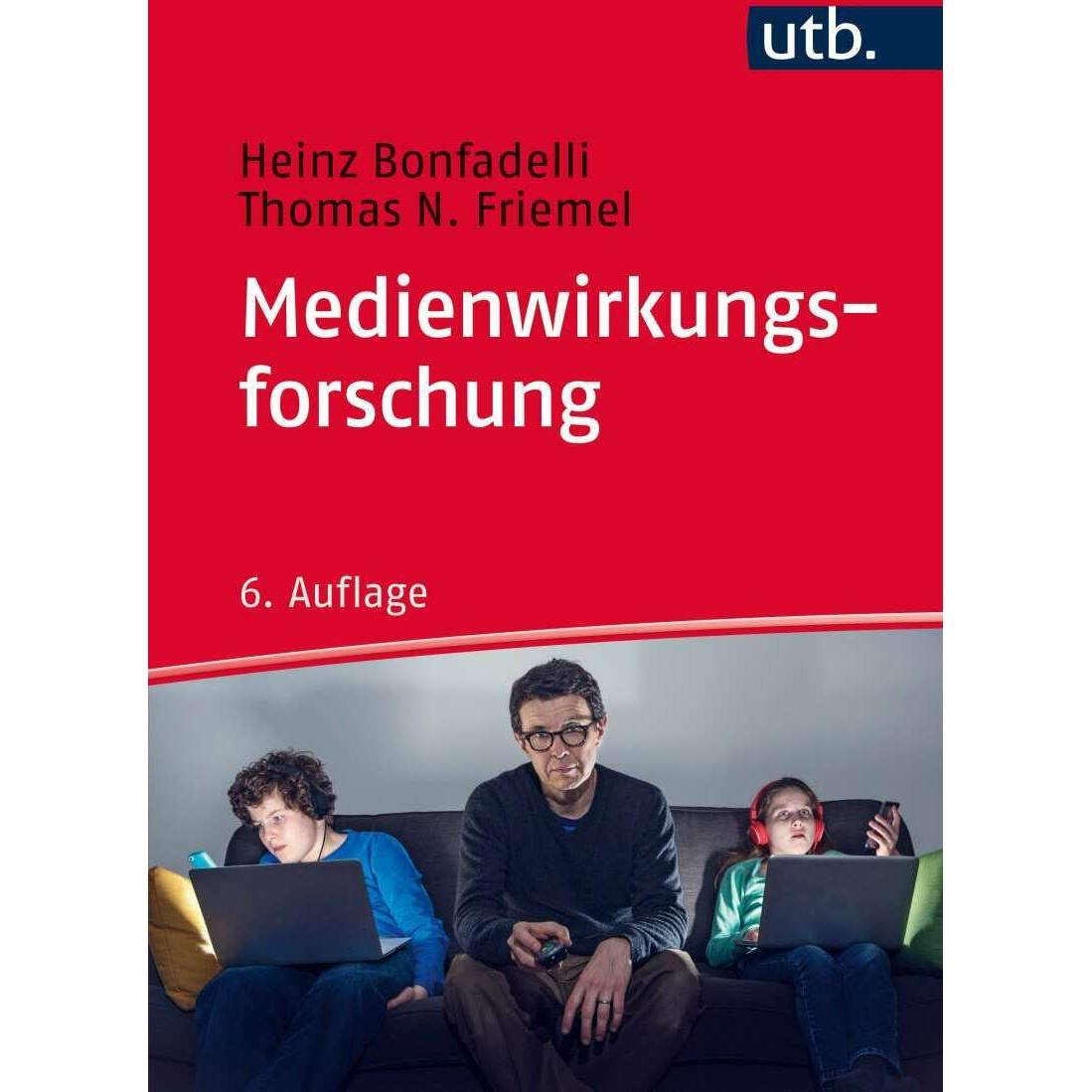 Medienwirkungsforschung, Fachbücher von Heinz Bonfadelli