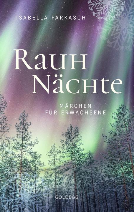 Rauhnächte. Märchen für Erwachsene (Deutsch, Isabella Farkasch, 2020)