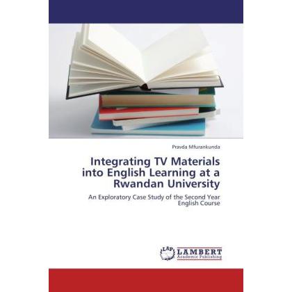 Integrating TV Materials into English Learning at a Rwandan University, Fachbücher