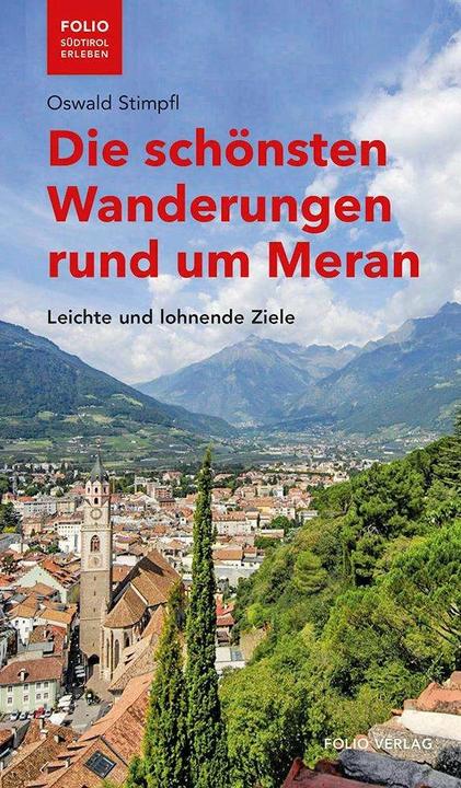Produktbild Die schönsten Wanderungen rund um Meran (Deutsch, Oswald Stimpfl, 2020)