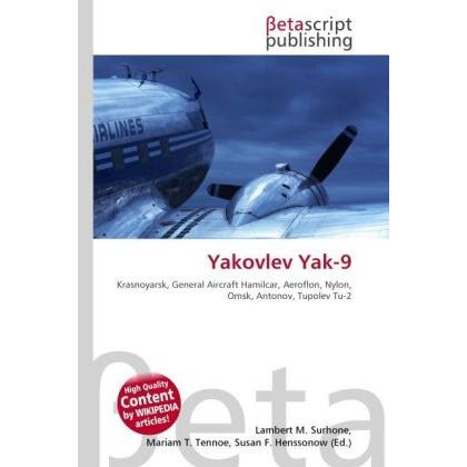 Yakovlev Yak-9, Fachbücher von Lambert M. Surhone, Miriam T. Timpledon, Susan F. Marseken