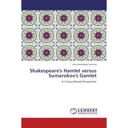 Shakespeare's Hamlet versus Sumarokov's Gamlet, Fachbücher