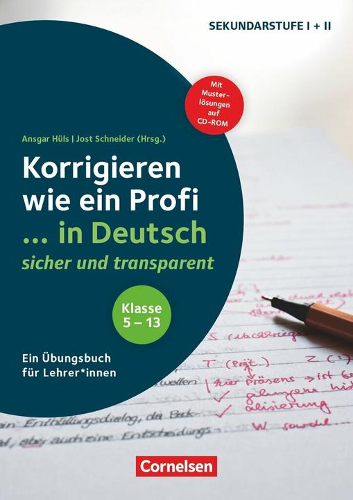 Produktbild Korrigieren wie ein Profi. Klasse 5-13 -... in Deutsch sicher und transparent (Deutsch, Ansgar Hüls, Florian Koch, Jasmin Zielonka, Jost Schneider, Martin Kammer, 2018)