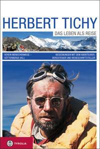 Produktbild Herbert Tichy (Deutsch, Denis Bertholet, Herwig Frisch, Kurt Diemberger, Sus Feigl, Ulrich Wörz, 2012)