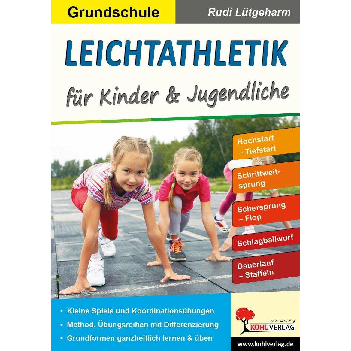 Leichtathletik für Kinder & Jugendliche / Grundschule, Schulbücher von Rudi Lütgeharm