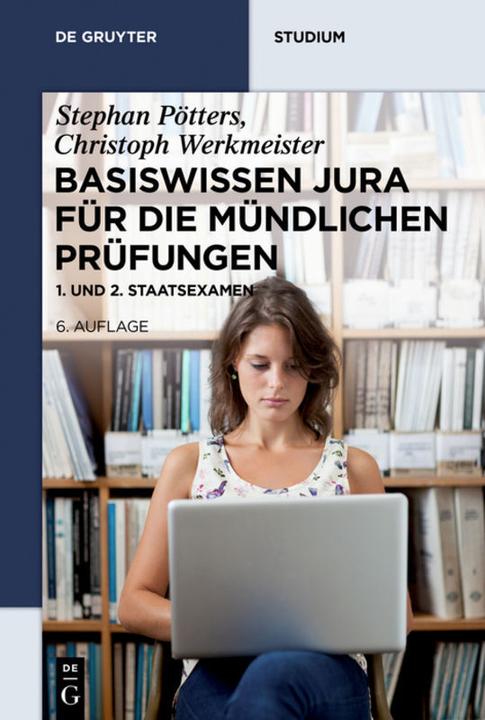 Produktbild Basiswissen Jura für die mündlichen Prüfungen (Deutsch, Christoph Werkmeister, Stephan Pötters, 2017)