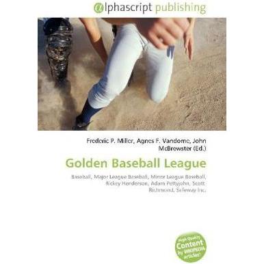 Thumbnail - Golden Baseball League, Ratgeber von Agnes F. Vandome, Frederic P. Miller, John McBrewster