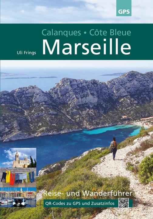 Produktbild Marseille, Calanques, Côte Bleue (Deutsch, Uli Frings, 2024)