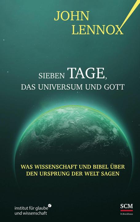 Image du produit Sieben Tage, das Universum und Gott (John Lennox, Allemand)