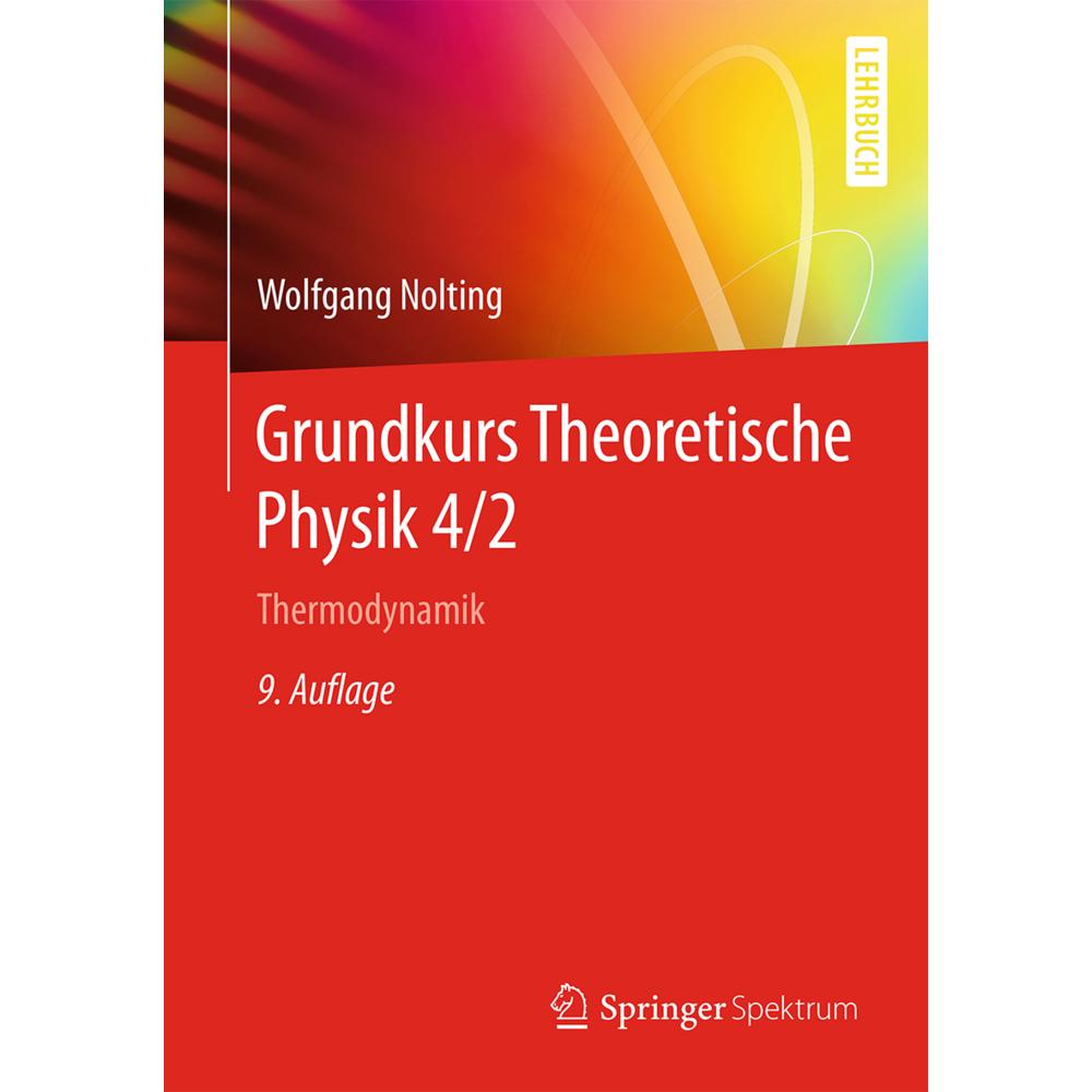 Grundkurs Theoretische Physik 4/2, Schulbücher von Wolfgang Nolting