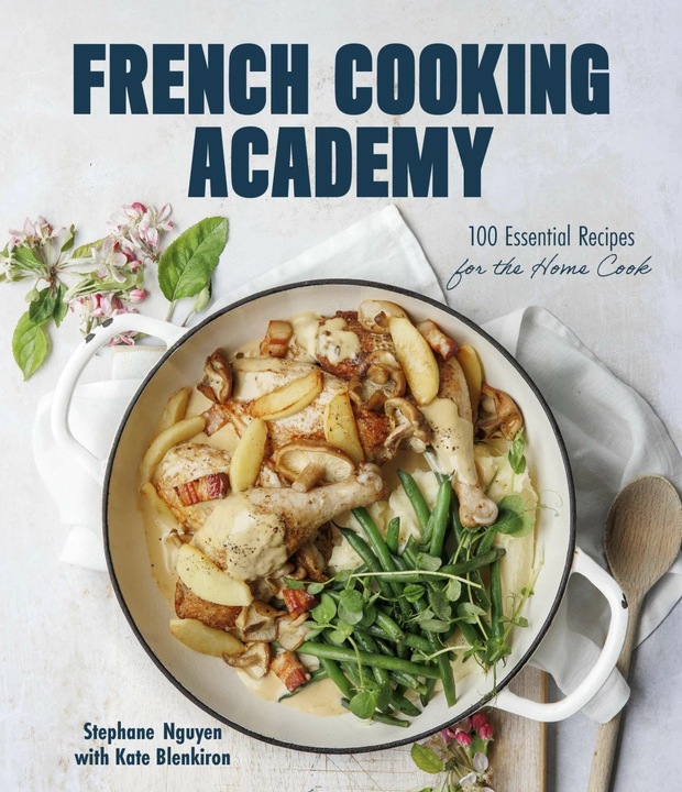Produktbild French Cooking Academy: 100 Essential Recipes for the Home Cook (Englisch, Kate Blenkiron, Stephane Nguyen, 2023)