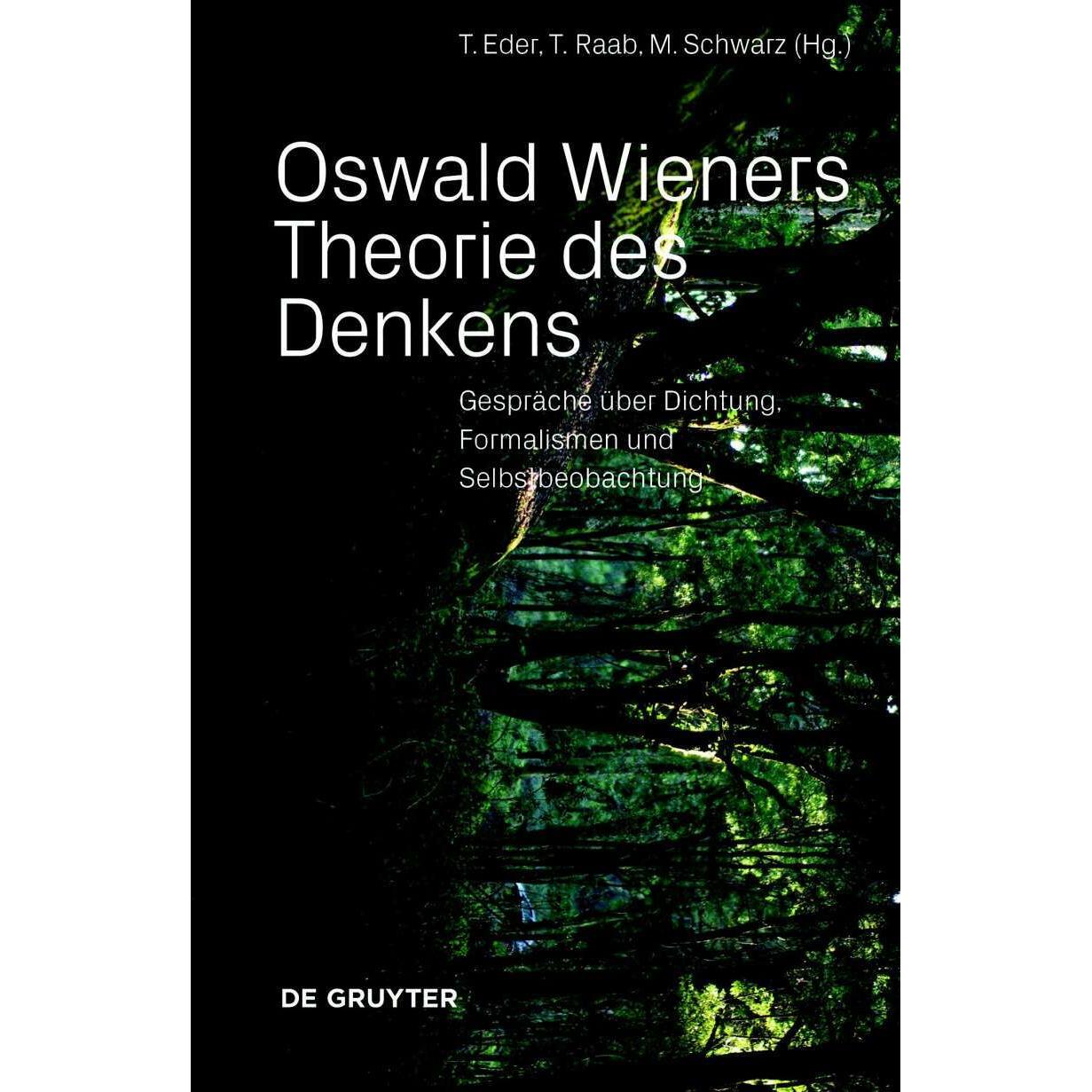 Oswald Wieners Theorie des Denkens, Fachbücher von Michael Schwarz, Thomas Raab, Thomas Eder