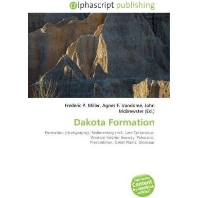 Dakota Formation, Fachbücher von Frederic P. Miller, John McBrewster, Agnes F. Vandome