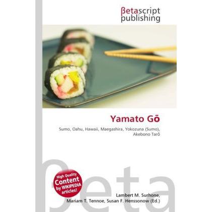 Yamato G, Ratgeber von Lambert M. Surhone, Miriam T. Timpledon, Susan F. Marseken