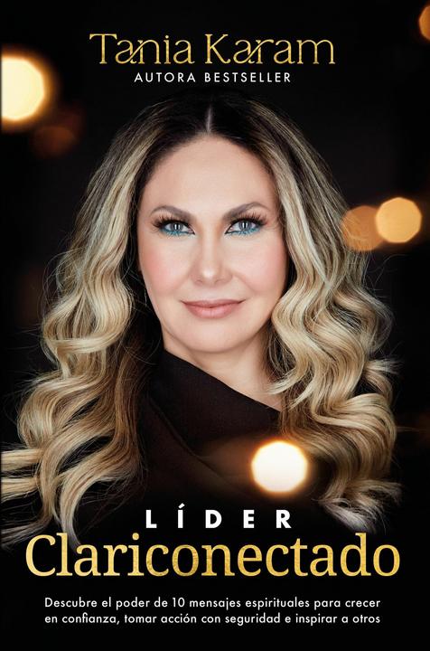 Produktbild Líder Clariconectado / Clarity-Connected Leader (Spanisch, Tania Karam, 2024)