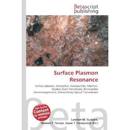 Surface Plasmon Resonance, Fachbücher von Lambert M. Surhone, Miriam T. Timpledon, Susan F. Marseken
