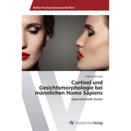 Cortisol und Gesichtsmorphologie bei männlichen Homo Sapiens, Fachbücher