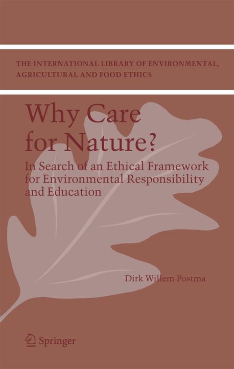 Why care for Nature? (Dirk Willem Postma, 2010)