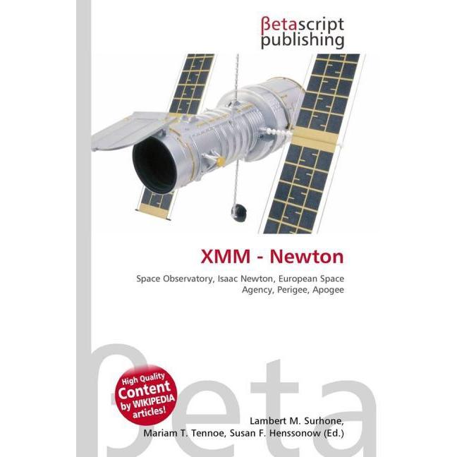 XMM - Newton, Fachbücher von Susan F. Marseken, Miriam T. Timpledon, Lambert M. Surhone